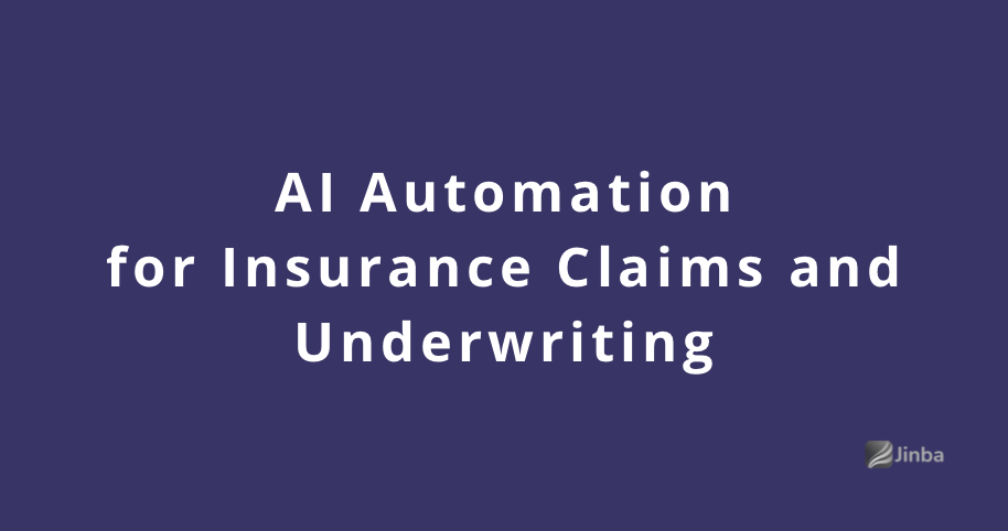 AI Automation for Insurance Claims and Underwriting